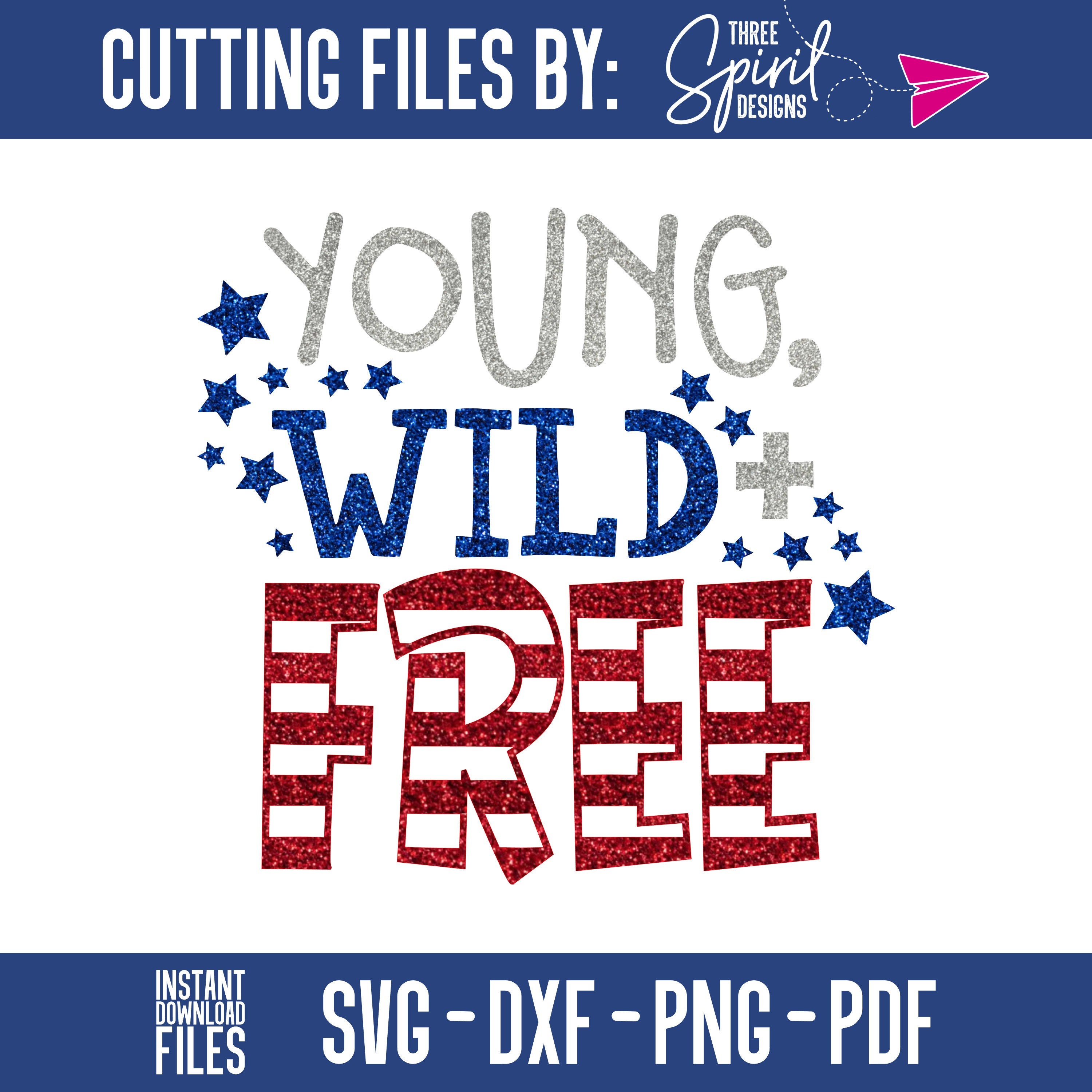 Free Free Young Wild And Free Svg Free