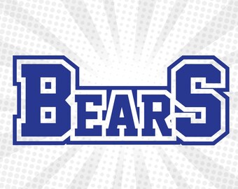 Bears , Bears  svg ,Bears  logo ,Bears  cut File ,Bears  Mascot ,Bears T shirt ,Bears  Sport Bears , High school shirt ,Grizzle Bear