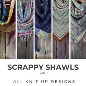 Scrappy Shawls Vol 1 z All Knit Up Designs, Color Riot, Happy Scrappy, All Squared Up, A Little Bit More, Sprawdź to. Broszura papierowa