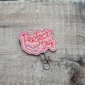 Pink Felt Planner Clip, Perfect Day, Embroidered Paper Clip image 1