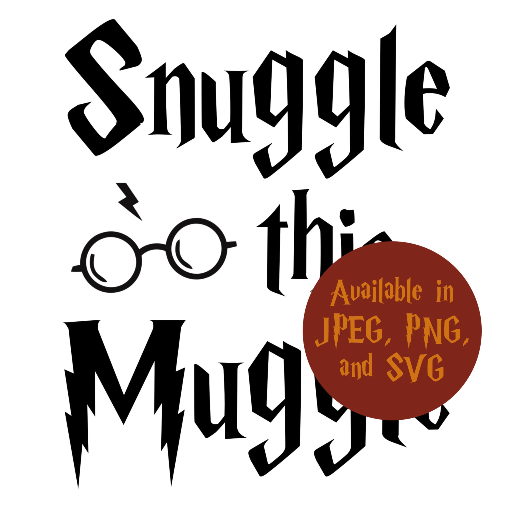 Snuggle This Muggle File Download SVG PNG and JPEG Etsy