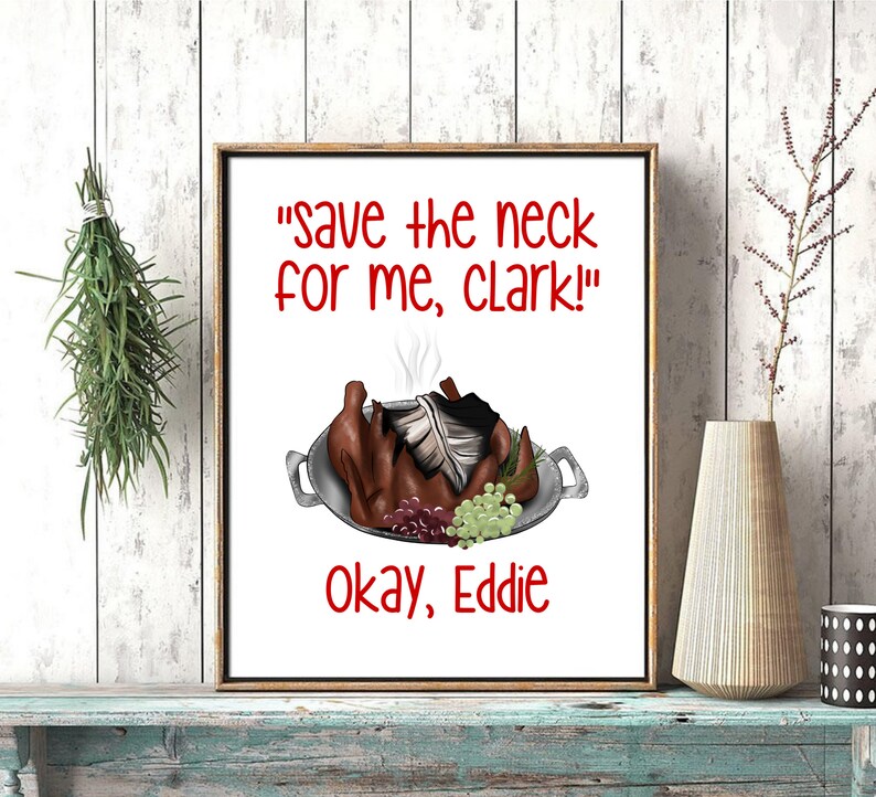 Christmas Vacation movie quotes save the neck for me clark  Etsy