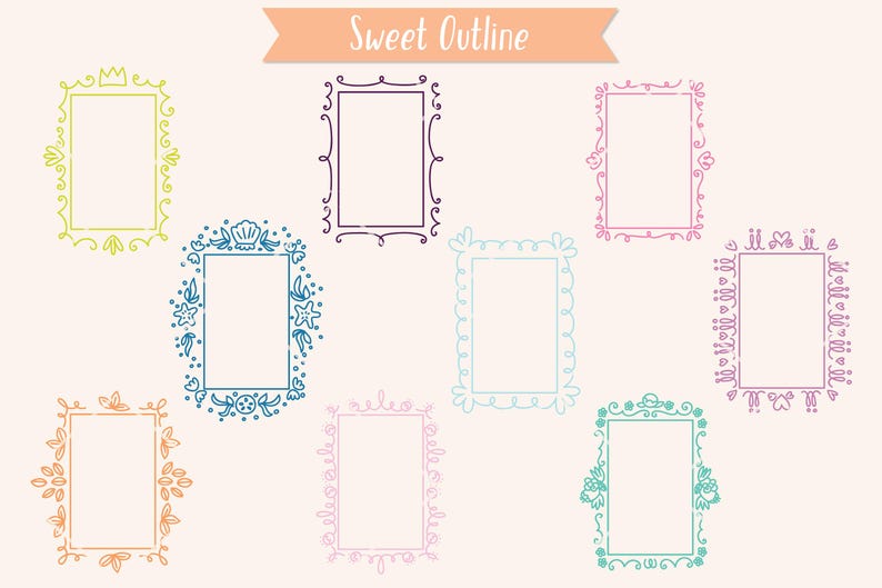 May include: A collection of hand-drawn rectangular frames in various colors, including yellow, purple, pink, and blue. Each frame has a unique decorative design, such as floral or seashell motifs. The text "Sweet Outline" is at the top.