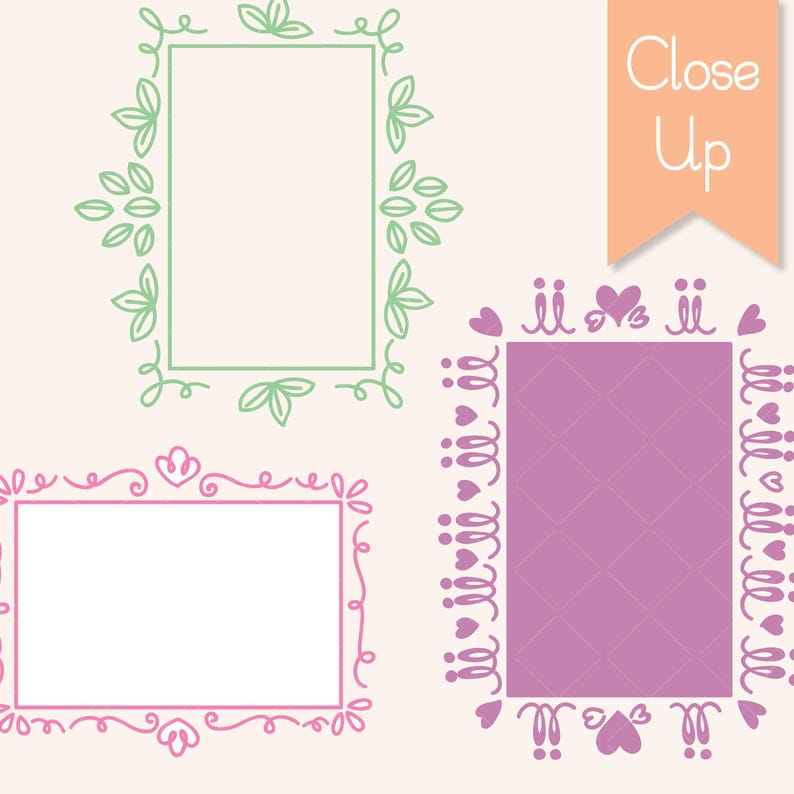 May include: Three decorative frames in pastel colors. The top frame is green with leaf accents. The bottom left frame is pink with swirls and a heart. The bottom right frame is purple with a diamond pattern and heart accents. The word "Close Up" is on a peach banner.