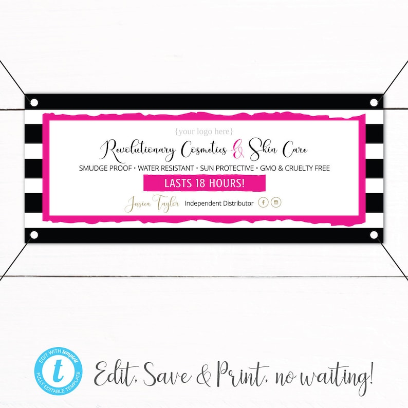 May include: Black and white striped banner with a pink rectangle in the center. The text on the banner reads "Revolutionary Cosmetics & Skin Care", "Smudge Proof - Water Resistant - Sun Protective - GMO & Cruelty Free", "Lasts 18 Hours!" and "Jessien Taylor Independent Distributor".