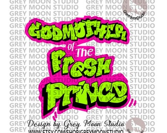 godmother, greymoonstudio, svg, png, prince fresh prince, party, baby shower, family