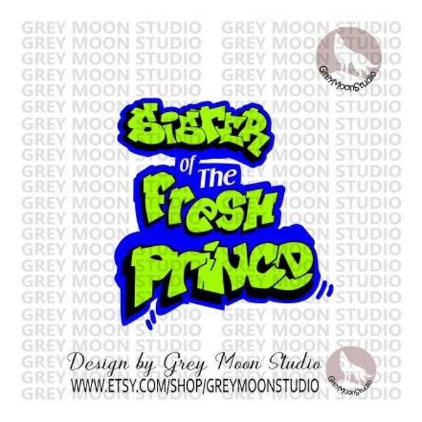 sister of the fresh prince, fresh prince, 80's, tv theme, greymoonstudio, SVG,  digital designs, party, sister