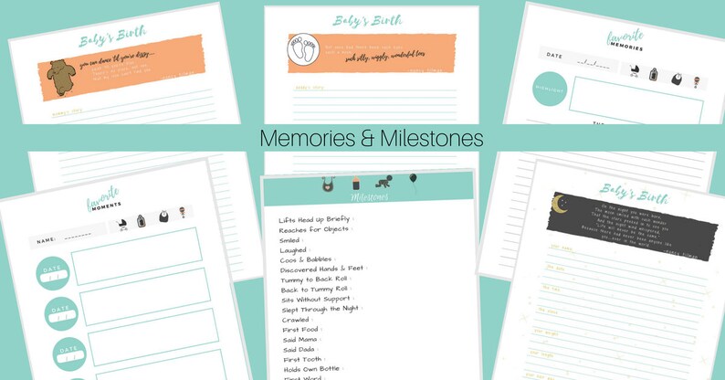 May include: A collection of baby milestone and memory pages with a teal background. The pages include spaces for dates, names, and memories. Some pages have illustrations of baby items and phrases like "Baby's Birth."