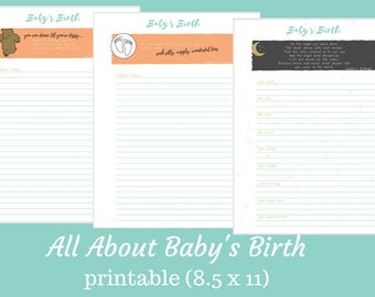 May include: Printable journal pages with lined paper and a header that says "Baby's Birth". The header includes a small illustration of a bear, footprints, a moon, and stars. The text "All About Baby's Birth printable (8.5 x 11)" is below the journal pages.