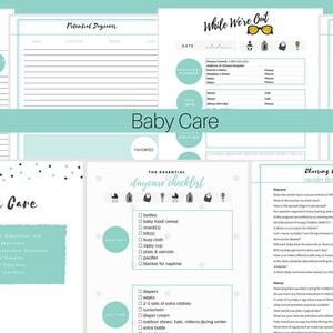 May include: A collection of printable baby care checklists and forms in a teal and white color scheme. The pages include sections for babysitters, potential daycare, and a daycare checklist. The text "Baby Care" is prominently displayed.