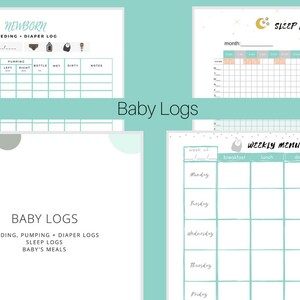 May include: A collection of baby log printables on a light teal background. The logs include a newborn feeding and diaper log, a sleep log, and a weekly menu. The text "Baby Logs" is displayed in the center of the image.