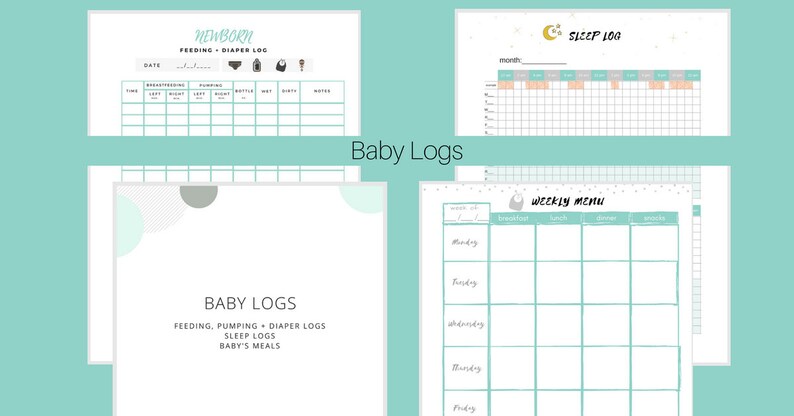 May include: A collection of baby log printables on a light teal background. The logs include a newborn feeding and diaper log, a sleep log, and a weekly menu. The text "Baby Logs" is displayed in the center of the image.