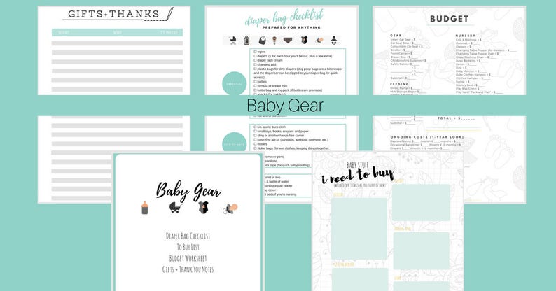 May include: A collection of printable baby planning sheets on a light teal background. The sheets include checklists for diaper bags, baby gear, and thank you notes. The text "Baby Gear" is visible.