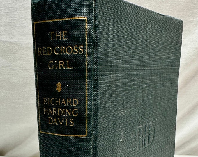 Vintage’The Red Cross Girl’ , Richard Harding Davis,Copyright 1920