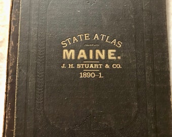 Antique State of Maine Atlas,J H Stuart & Co, 1890-1