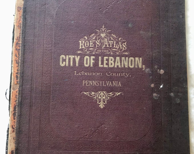 Antique City of Lebanon,Pennsylvania, FB Roe, Circa 1888
