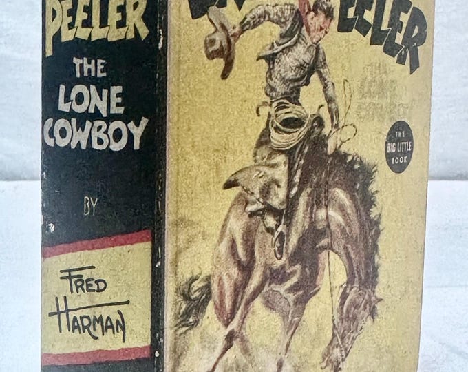 Vintage Bronc Peeler,#1417, Little Big Book, by Fred Harman, Whitman Publishing,Copyright 1937