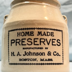 Antique H A Johnson, Boston Mass Homemade Preserves,Beige Stoneware Crock