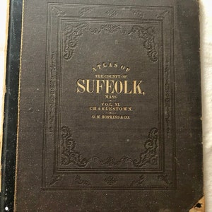 Antique Suffolk County/Boston,Mass Atlas, Vol 6 Boston,Mass. Ward 20, 21, 22 ,G M Hopkins Co, 1875.