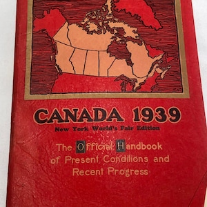 Vintage 1939 New York Worlds Fair Souvenir Canada Book of Current Conditions