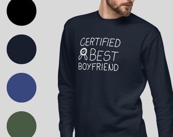 The 'Certified Best Boyfriend' Premium Sweatshirt for Premium Boyfriends