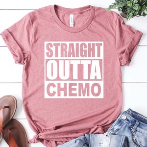 Straight Outta Chemo Shirt: Cancer Survivor Gift, Empowerment Tee