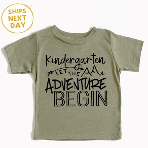 Kindergarten Let The Adventures Begin Shirt – First Day of School Tee – Back to School Kindergarten Shirt