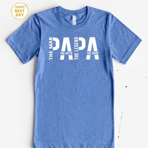 Papa The Man The Myth Legend Shirt: Funny Grandpa Gift