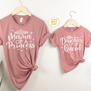 Mommy and Me Outfit – Mother of a Princess Daughter of a Queen Shirt – Matching Mom and Baby Shirt – Mother’s Day Gift – Family Photo Tee