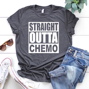 Straight Outta Chemo Shirt, Cancer Awareness Shirt, Chemo Shirts, Cancer Gifts, Cancer Shirts for women, Cancer Support Shirts