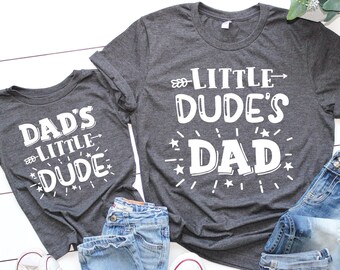 Father's Day Dad and Son Shirts - Little Dude's Dad Dad's Little Dude Shirts - Dad and Son Matching Shirts - Father's Day Matching Shirts