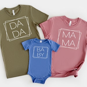 Family Shirts - Mama Dada Baby Shirt - Mommy and Me Outfits - Matching Outfits - Matching Family Tees - Each Shirt Sold Separately