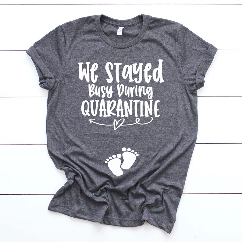quarantine pregnancy shirt