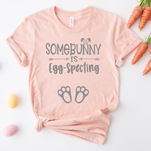 Easter Pregnancy Announcement Shirt Somebunny Is Egg-Specting Pregnancy Shirt Easter Baby Reveal Ideas Expecting Baby On The Way image 3