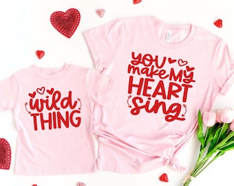 You Make My Heart Sing & Wild Thing | Mommy and Me Valentine Shirts