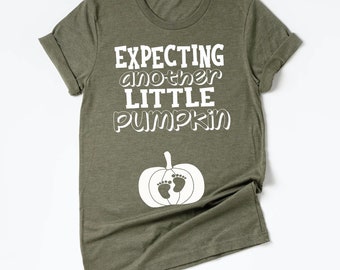 Expecting Another Little Pumpkin Pregnancy Shirt, Pregnancy announcement shirt for mom, Pregnancy reveal, Gender Reveal, Baby Shower