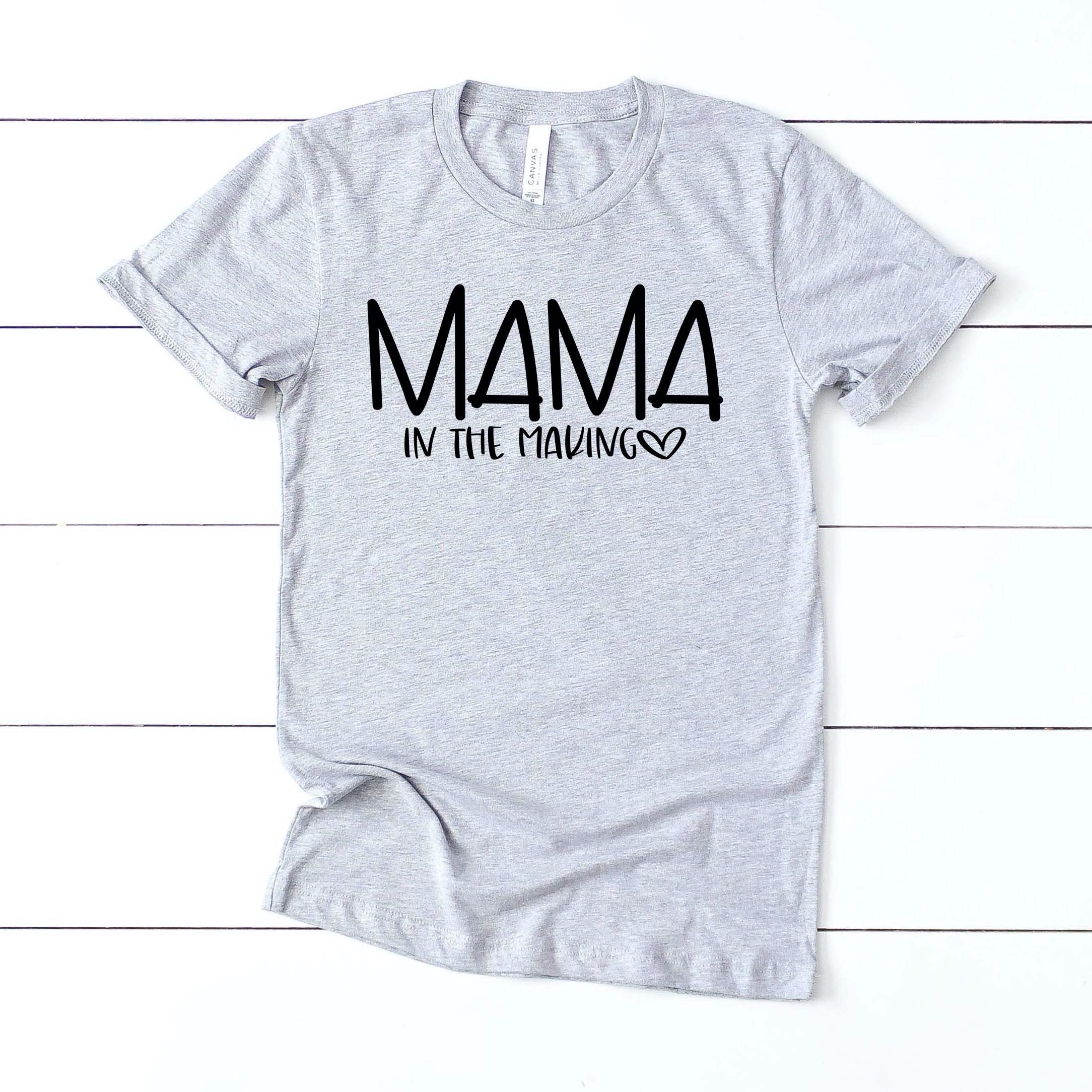 Mama In The Making Pregnancy Reveal Shirt Baby Announcement | Etsy