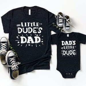 Father's Day Dad and Son Shirts - Little Dude's Dad Dad's Little Dude Shirts - Dad and Son Matching Shirts - Father's Day Matching Shirts