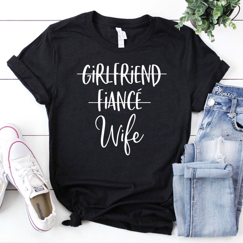 Girlfriend Fiance Wife Wedding Shirt Just Married Shirt | Etsy