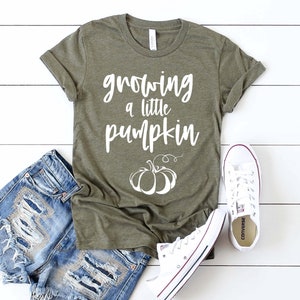 Thanksgiving Pregnancy Announcement Shirt Growing A Little Pumpkin Shirt Mom to Be Fall Thanksgiving Baby Reveal Maternity Tshirt image 4