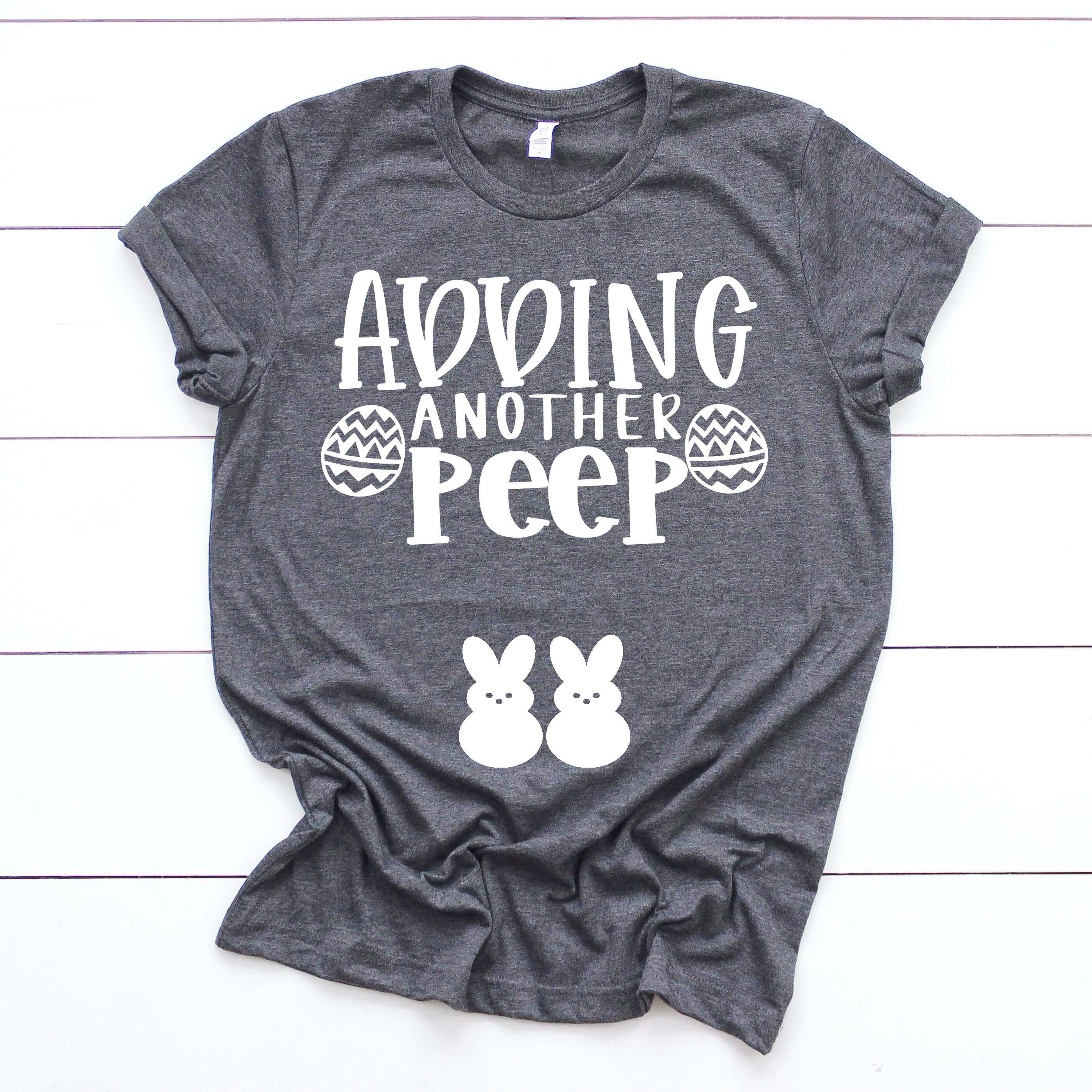 Easter Pregnancy Announcement Shirt Adding Another Peep Etsy