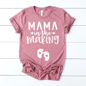 Mother's Day Pregnancy Announcement Shirt Mama In The Making Pregnancy Shirt Baby Reveal Ideas Expecting Baby On The Way image 1