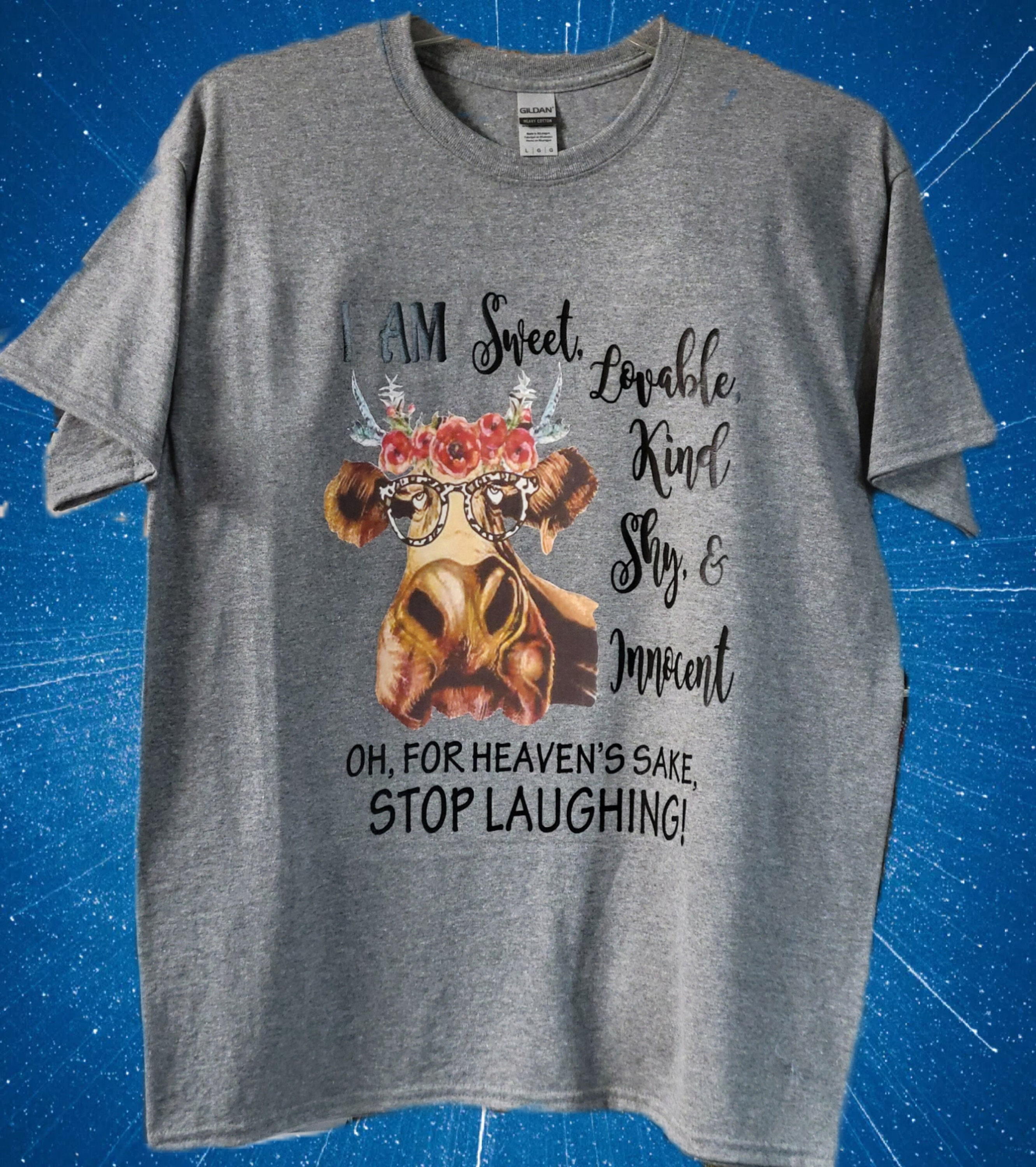 Custom T-Shirt - For Heaven's Sake Stop Laughing Women's Sweet Lovable Kind Shy & Innocent Heifer Cow Glasses - Thumbnail 4
