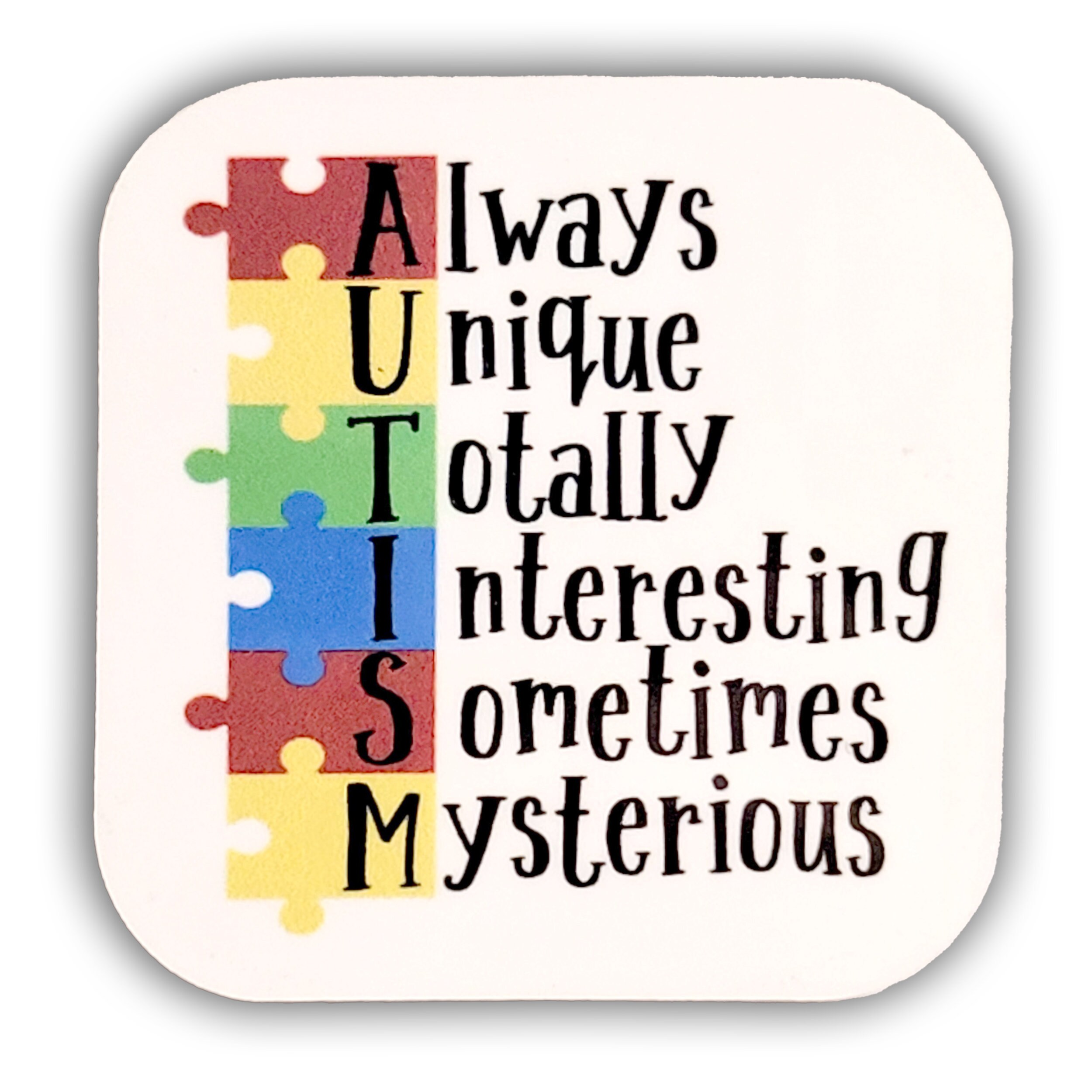 Awareness Magnet - Autism - Someone Special - Always Unique Totally Interesting Sometimes Mysterious