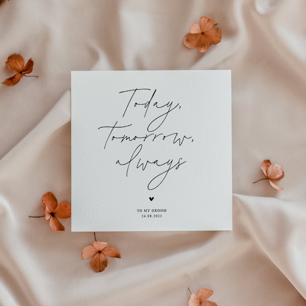 Today, tomorrow, always card | Wedding day card to husband | Card for groom on our wedding day | Wedding card to groom