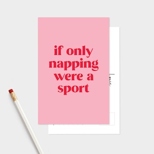 Si seulement la sieste était un sport . Auto-isolement Carte postale de positivité Cartes postales motivales Cadeau d’ami A6 imprimer Carte de motivation