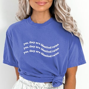 Funny Identical Twin Mom Top, Yes They&#39;re Identical Twins Comfort Colors Funny Twin Mom Gift, Unique Baby Shower Gift, Twin Mom Clothes