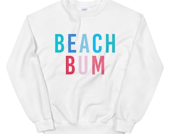 Beach Bum Colorful Sweatshirt, Beach Bum Crewneck, White Summer Sweatshirt, Gift For Her, Cozy Sweatshirt, Gift For Friend