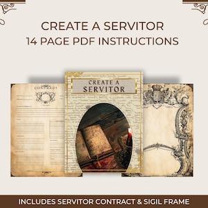 Könnte beinhalten: Beige Grafik mit dem Text "CREATE A SERVITOR" und "14 PAGE PDF INSTRUCTIONS". Das Bild enthält einen Vertrag und einen Sigillenrahmen. Der Text "INCLUDES SERVITOR CONTRACT & SIGIL FRAME" befindet sich unten.