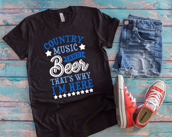 Country Music And Beer That's Why I'm Here Shirt | Country Concert Shirt | Country Festival Shirt | Short-Sleeve Unisex T-Shirt